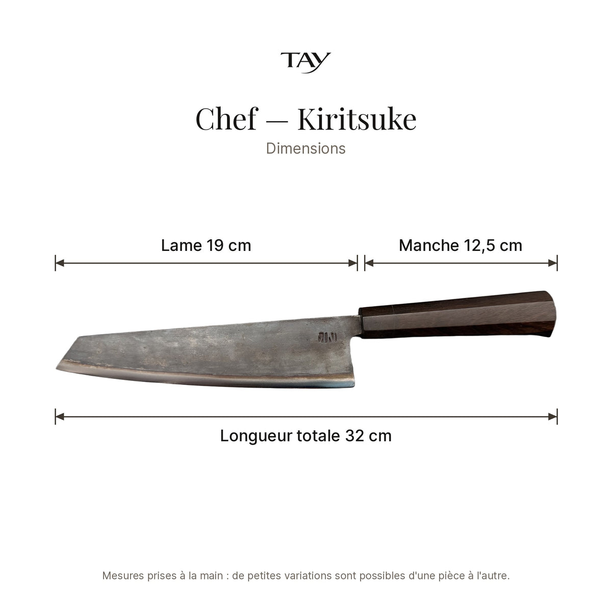 Dimensions du couteau Chef Kiritsuke Forge Tay : lame 19 cm, manche 12,5 cm, longueur totale 32 cm